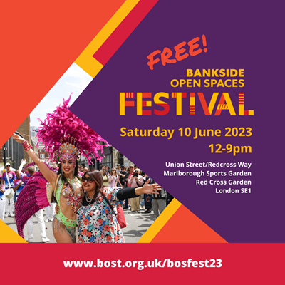 BOSFest - a celebration of place and people in Southwark!