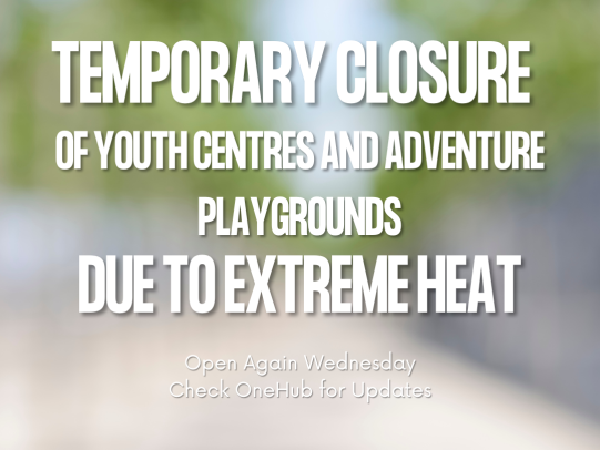 Closure due to heatwave